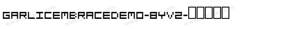 Garlicembracedemo-8Yv2字体转换