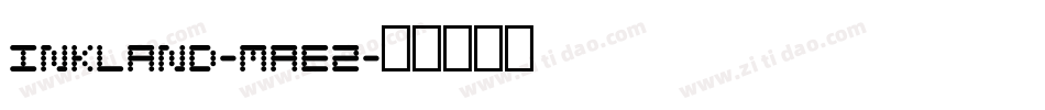 Inkland-maE2字体转换