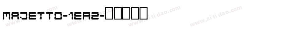 Majetto-1EA2字体转换