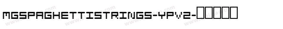 Mgspaghettistrings-ypV2字体转换