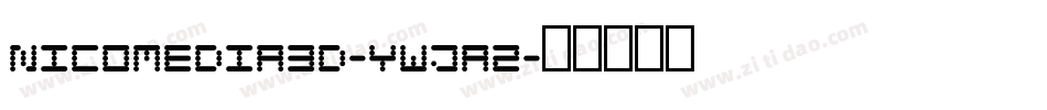 Nicomedia3D-ywjA2字体转换