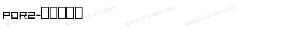 POR2字体转换