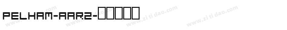 Pelham-AAR2字体转换