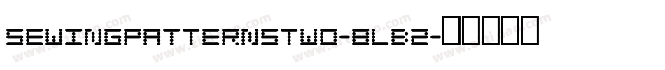 Sewingpatternstwo-8LB2字体转换
