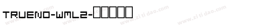 Trueno-wml2字体转换