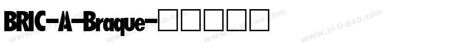 BRIC-A-Braque字体转换