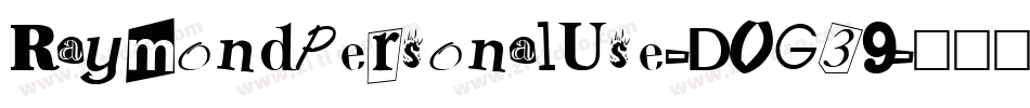 RaymondPersonalUse-DOG39字体转换