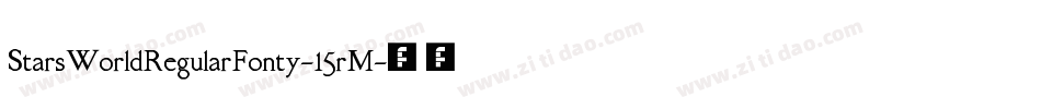 StarsWorldRegularFonty-15rM字体转换