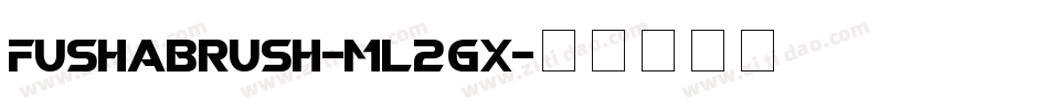 FushaBrush-mL2Gx字体转换