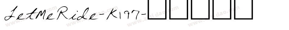 LetMeRide-K197字体转换