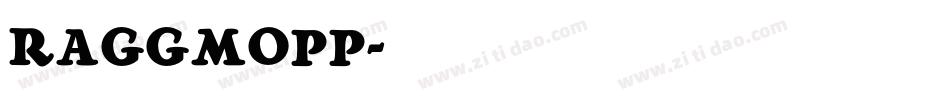 RAGGMOPP字体转换