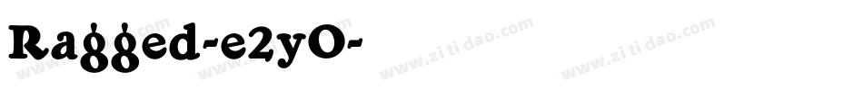 Ragged-e2yO字体转换