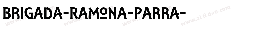 Brigada-Ramona-Parra字体转换