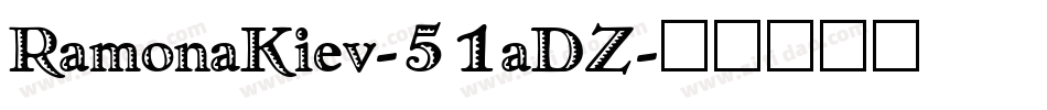 RamonaKiev-51aDZ字体转换