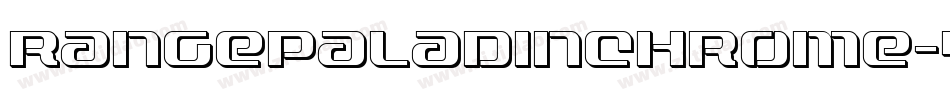 RangePaladinChrome-40dD字体转换 RangePaladinChrome-40dD字体转换