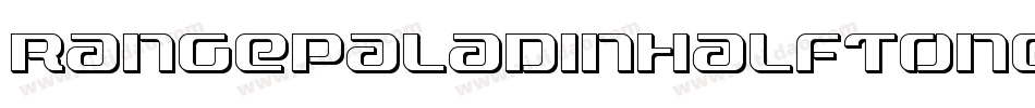 RangePaladinHalftoneItalic-xmGR字体转换 RangePaladinHalftoneItalic-xmGR字体转换