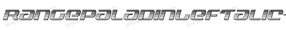 RangePaladinLeftalic-Dlo0字体转换 RangePaladinLeftalic-Dlo0字体转换
