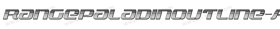RangePaladinOutline-AVqm字体转换 RangePaladinOutline-AVqm字体转换