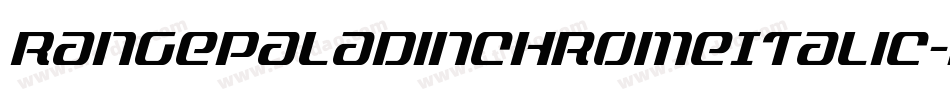 RangePaladinChromeItalic-0XzX字体转换 RangePaladinChromeItalic-0XzX字体转换