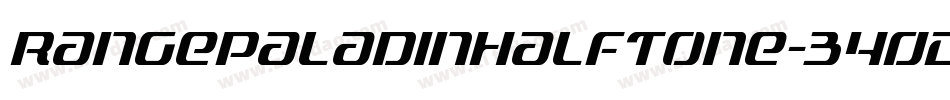 RangePaladinHalftone-340z字体转换