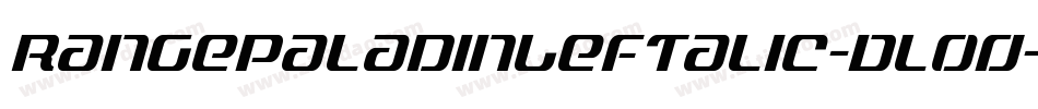 RangePaladinLeftalic-Dlo0字体转换 RangePaladinLeftalic-Dlo0字体转换
