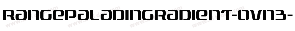 RangePaladinGradient-Ovn3字体转换 RangePaladinGradient-Ovn3字体转换