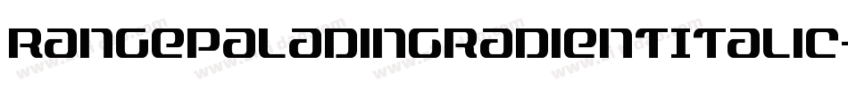 RangePaladinGradientItalic-Z0LK字体转换 RangePaladinGradientItalic-Z0LK字体转换