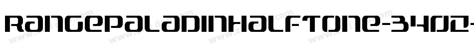 RangePaladinHalftone-340z字体转换