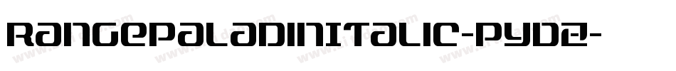 RangePaladinItalic-pYDZ字体转换 RangePaladinItalic-pYDZ字体转换