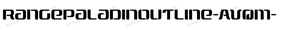 RangePaladinOutline-AVqm字体转换 RangePaladinOutline-AVqm字体转换