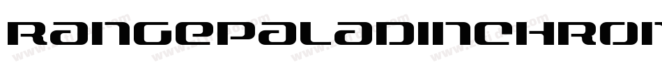RangePaladinChrome-40dD字体转换 RangePaladinChrome-40dD字体转换
