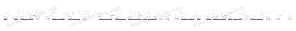 RangePaladinGradientItalic-Z0LK字体转换 RangePaladinGradientItalic-Z0LK字体转换