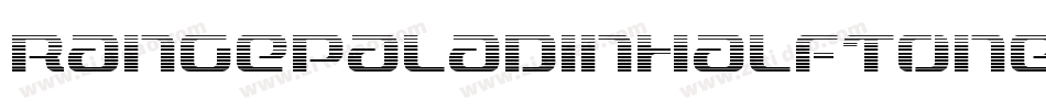 RangePaladinHalftoneItalic-xmGR字体转换 RangePaladinHalftoneItalic-xmGR字体转换