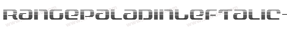 RangePaladinLeftalic-Dlo0字体转换 RangePaladinLeftalic-Dlo0字体转换