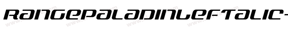 RangePaladinLeftalic-Dlo0字体转换 RangePaladinLeftalic-Dlo0字体转换