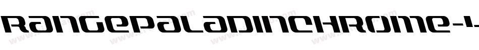 RangePaladinChrome-40dD字体转换 RangePaladinChrome-40dD字体转换