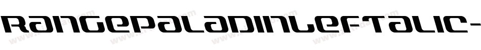 RangePaladinLeftalic-Dlo0字体转换 RangePaladinLeftalic-Dlo0字体转换