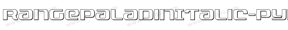 RangePaladinItalic-pYDZ字体转换 RangePaladinItalic-pYDZ字体转换