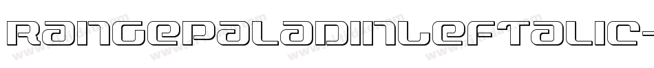 RangePaladinLeftalic-Dlo0字体转换 RangePaladinLeftalic-Dlo0字体转换