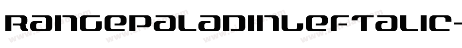 RangePaladinLeftalic-Dlo0字体转换 RangePaladinLeftalic-Dlo0字体转换