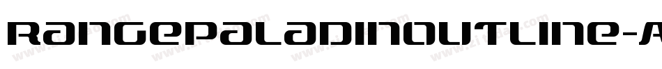RangePaladinOutline-AVqm字体转换 RangePaladinOutline-AVqm字体转换