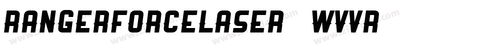 RangerForceLaser-0WvVR字体转换