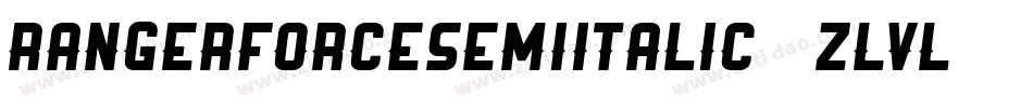 RangerForceSemiItalic-3zlVL字体转换