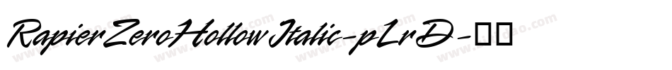 RapierZeroHollowItalic-pLrD字体转换