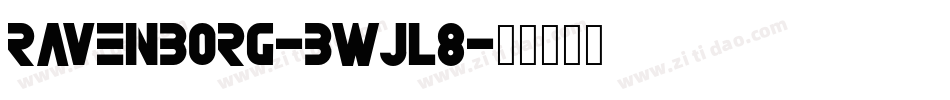 Ravenborg-BWjl8字体转换