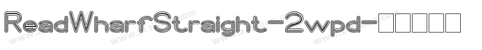 ReadWharfStraight-2wpd字体转换