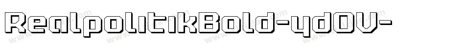 RealpolitikBold-ydOV字体转换 RealpolitikBold-ydOV字体转换