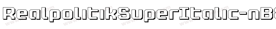 RealpolitikSuperItalic-nB8V字体转换 RealpolitikSuperItalic-nB8V字体转换