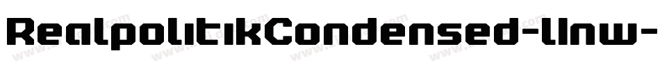 RealpolitikCondensed-l1nw字体转换 RealpolitikCondensed-l1nw字体转换