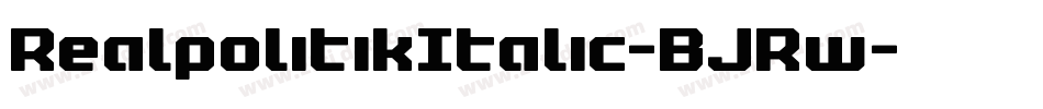 RealpolitikItalic-BJRw字体转换
